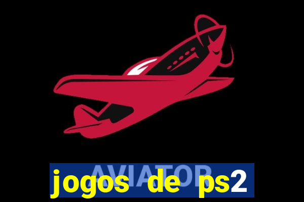 jogos de ps2 traduzidos pt br